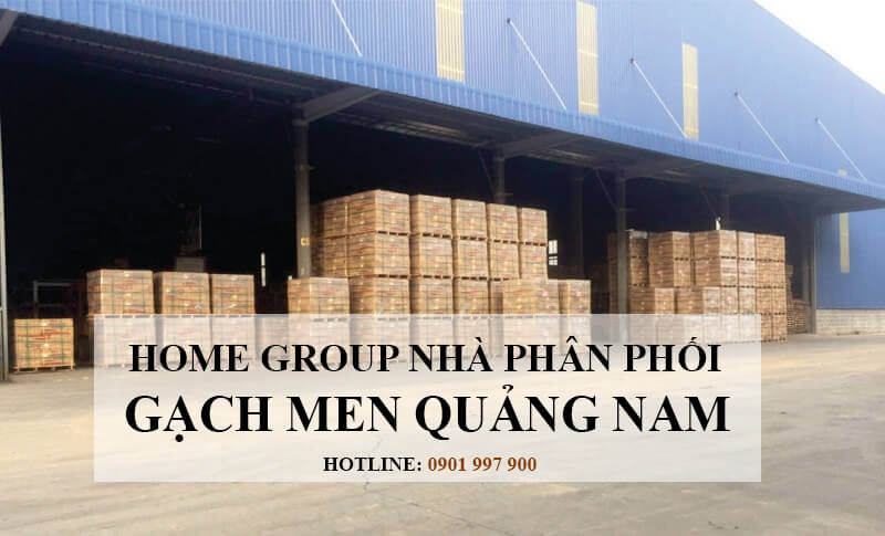 nhà phân phối gạch men Quảng Nam